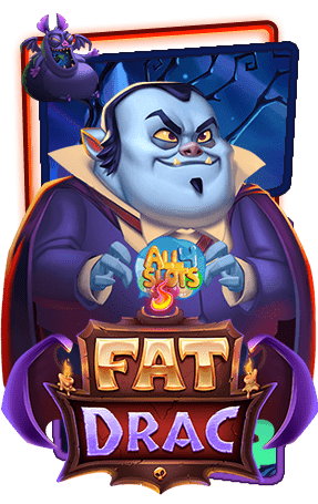 ทดลองเล่นสล็อต-Fat-Drac