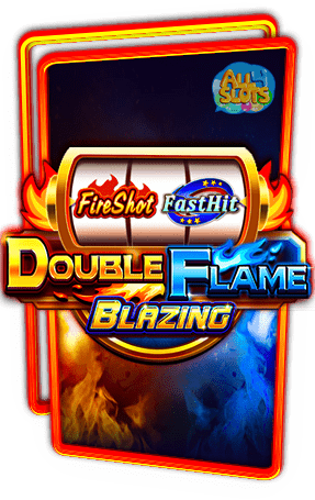 ทดลองเล่นสล็อต Double Flame