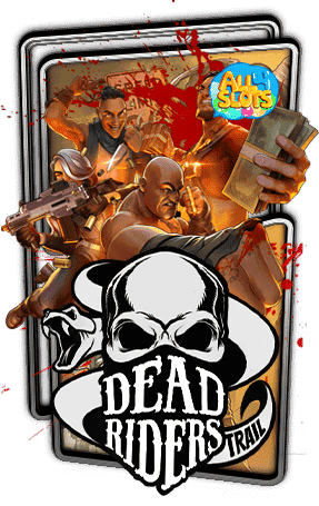ทดลองเล่นสล็อต Dead Riders Trail