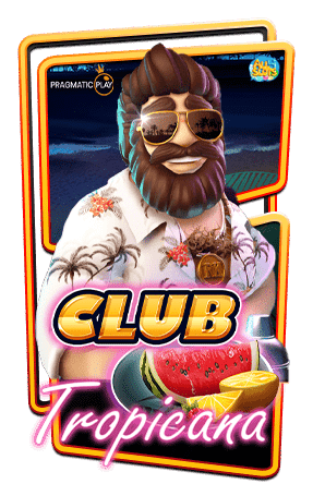 ทดลองเล่นสล็อต-Club-Tropicana