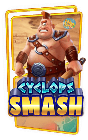 ทดลองเล่นสล็อต Cyclops Smash